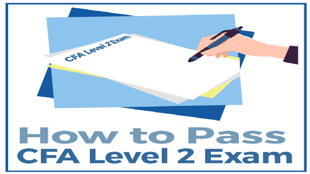 CFA Level 2 - How to Prepare to Succeed in 2024